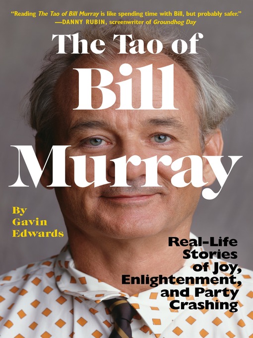 Title details for The Tao of Bill Murray by Gavin Edwards - Available